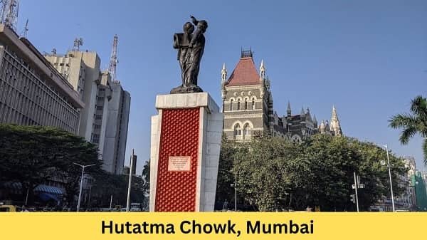 Hutatma Chowk, Mumbai