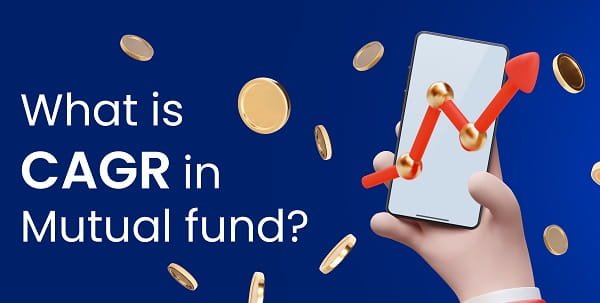 CAGR in Mutual Fund