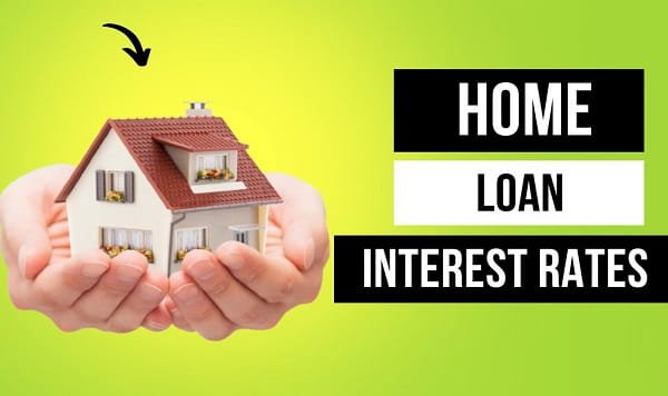 Home Loan Interest Rates
