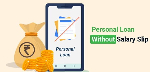 Personal Loan Without Salary Slip